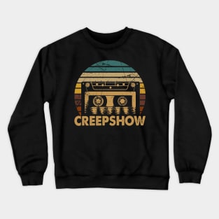 Classic Circle Creepshow Proud Name Funny Cassette Crewneck Sweatshirt